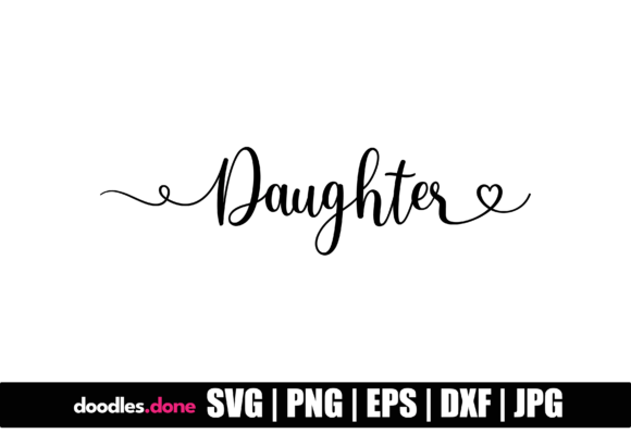 Download Daughter SVG Cut File Cricut - Cut file cricut Collection